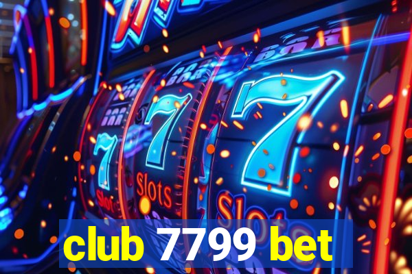 club 7799 bet